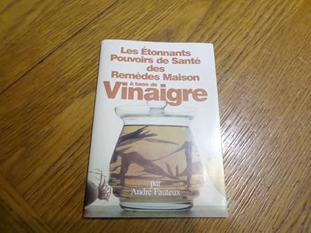Les étonnants pouvoirs de santà des remêdes maison à base de vinaigre