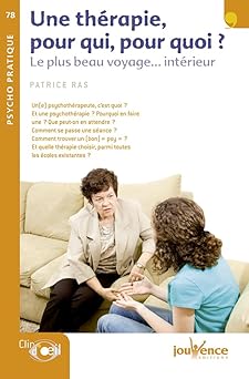 n°78 Une thérapie, pour qui, pour quoi ?
