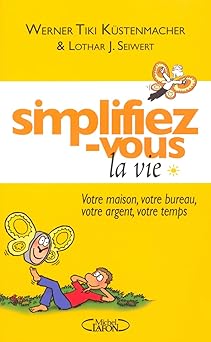 Simplifiez-vous la vie