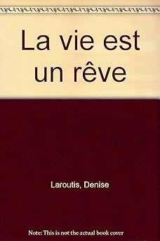 La vie est un rêve