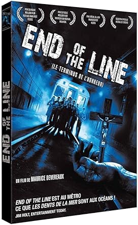 End of Line (Le Terminus de l'horreur)