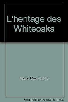 L'héritage des Whiteoak (Jalna, tome 6)