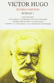 Oeuvres complêtes de Victor Hugo : Roman, tome 1
