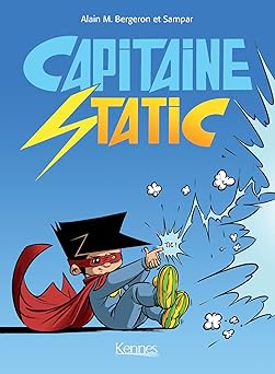 Capitaine Static - Recueil tomes 1 à 3