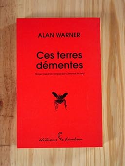 Ces terres démentes