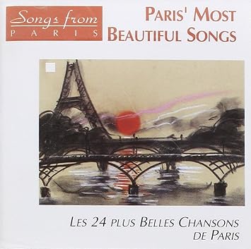 Les 24 Plus Belles Chansons de Paris