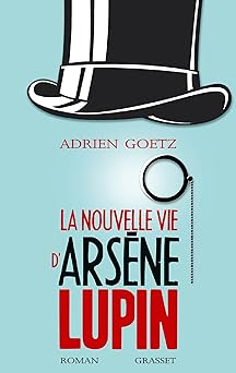 La nouvelle vie d'Arsêne Lupin