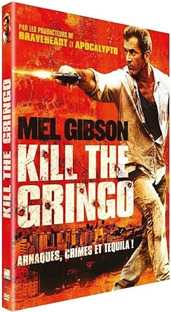Kill The Gringo (Get The Gringo)