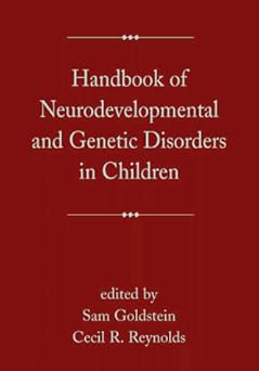 Handbook of Neurodevelopmental and Genetic Disorders in Children: Second Edition