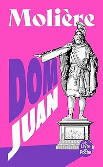 Dom Juan ou Le Festin de pierre Dom Juan, ou, Le festin de Pierre : Come?die, 1665