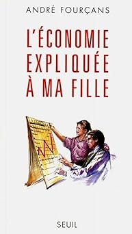 L'Economie expliquée à ma fille