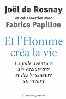 Et l'homme crea la vie