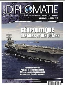 Diplomatie Gd N 33 Géopolitique des Mers et des Ocçans Juin/Juillet 2016 [Broc