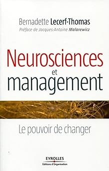 Neurosciences et management : Le pouvoir de changer