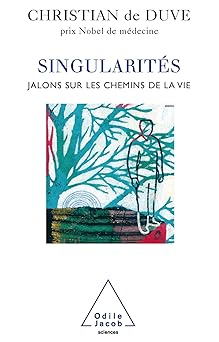 Singularités: Jalons sur les chemins de la vie (SCIENCES)