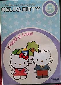 Le monde merveilleux de HELLO KITTY N°5: hansel et gretel