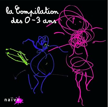 La Compilation des 0-3 Ans