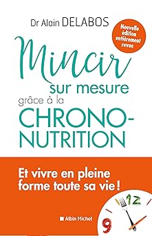 Mincir sur mesure grÉce à la chrono-nutrition