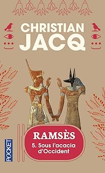 Ramsês, tome 5 : Sous l'acacia d'Occident