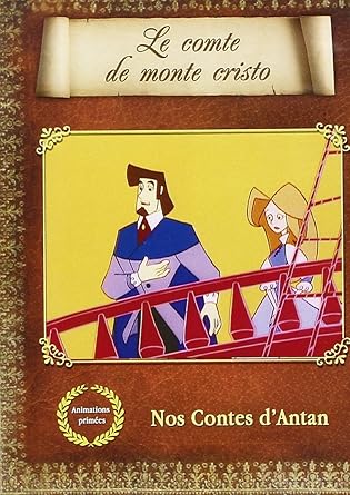 Monte Cristo: Nos contes d'antan