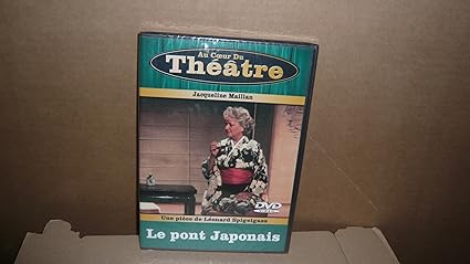 Au Coeur Du Theatre Le Pont Japonais