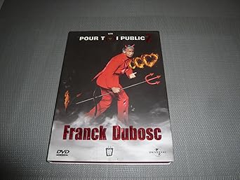 Franck Dubosc - Les "pour toi public" 2
