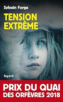 Tension extrÉme: Prix du Quai des orfêvres 2018