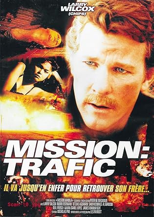 MISSION : TRAFIC