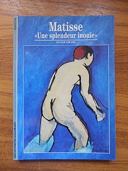 Matisse : Une splendeur inouÉe
