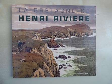La Bretagne de Henri Riviere