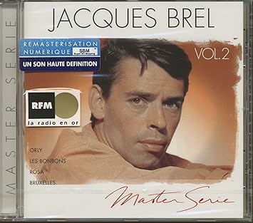 Master Serie : Jacques Brel Vol, 2 - Edition remasterisée avec livret