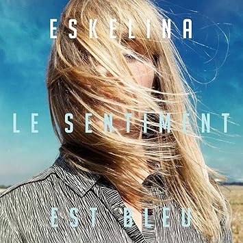 Le Sentiment Est Bleu
