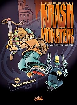 Krashmonsters, tome 1 : Mosca Argnus Siestae