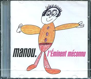 MANOU - L'éminent Méconnu
