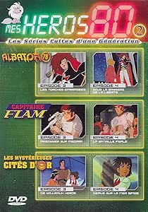 MES HEROS 80 VOLUME 2 / ALBATOR - CAPITAINE FLAM - LES MYSTERIEUSES CITES D'OR