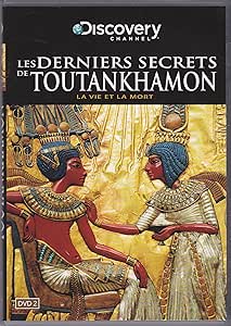 Les derniers secrets de Toutankhamon - Volume 2