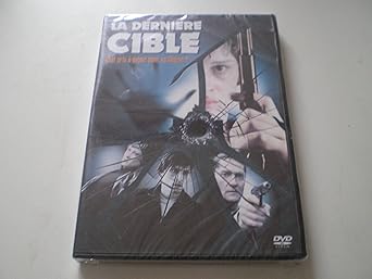 la derniêre cible