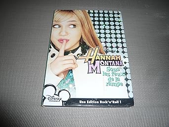 Hannah Montana-sous Les Feux de la Rampe