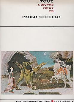 TOUT L'OEUVRE PEINT DE PAOLO UCCELLO
