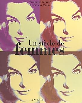 Un siêcle de femmes ( Livre )