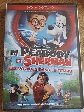 m,peabody et sherman les voyages dans le temps