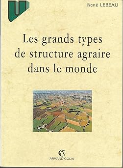 Les grands types de structure agraire dans le monde, 7e Edition