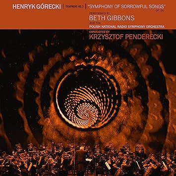 Henryk GÉrecki: Symphony no, 3 (symphony of sorrowful songs)