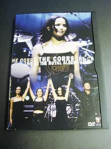 The Corrs : Live at the Royal Albert Hall