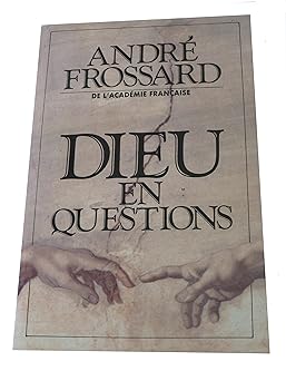 Dieu en questions