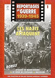Reportages de guerre 1939/1945 "Les Nazis attaquent"
