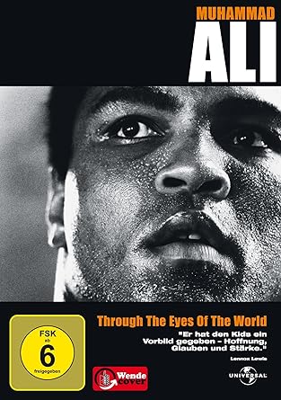 Muhammad Ali, Through The Eyes Of The World