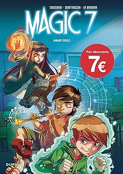 Magic 7 - tome 1 - Jamais seuls (Ope jeunesse 7)