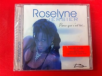 ROSELYNE JERSIER // PARCE QUE C'EST TOI