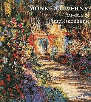 Monet à Giverny : Au-delà de l'impressionnisme